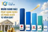 10 ngân hàng phát hành nhiều cổ phiếu nhất thập kỷ qua: Không phải Vietcombank hay VietinBank, VPBank và MB mới là hai nhà băng đứng đầu