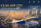 Cà Ná New City chính thức bung bảng hàng đợt 1: Tài Sản ven biển chỉ từ 570 triệu