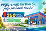 PVOIL giảm giá 350 đồng/lít xăng dầu tại 1.100 cửa hàng trên toàn quốc