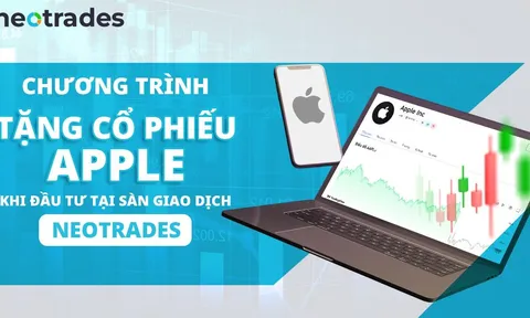 Chương trình Tặng cổ phiếu Apple khi đầu tư tại sàn giao dịch Neotrades