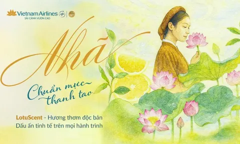 Nước đi của LotuScent: Vietnam Airlines dùng ‘vũ khí vô hình’ khẳng định sân chơi 5 sao