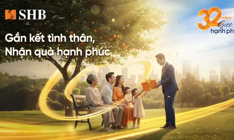 SHB có nhiều chương trình tri ân khách hàng nhân kỷ niệm 32 năm thành lập