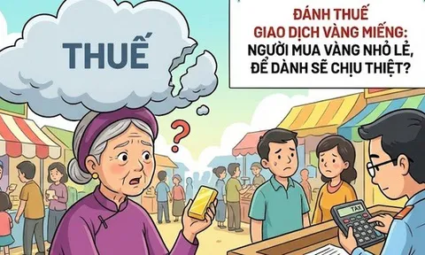 Đánh thuế giao dịch vàng miếng: Người mua vàng nhỏ lẻ, để dành sẽ chịu thiệt?