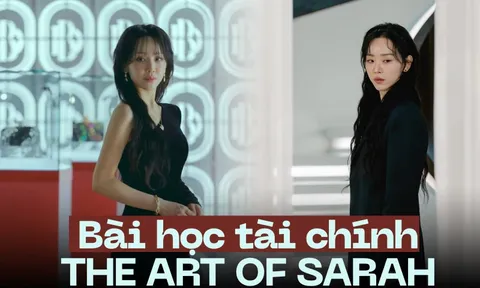 3 ngày Tết “ngồi cày” The art of Sarah, tôi nhận ra: 5 sự thật trần trụi về túi tiền của giới thượng lưu