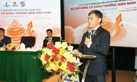 ĐHĐCĐ Đạm Cà Mau: Quý I/2026 lãi hơn 870 tỷ đồng, kiện toàn bộ máy lãnh đạo