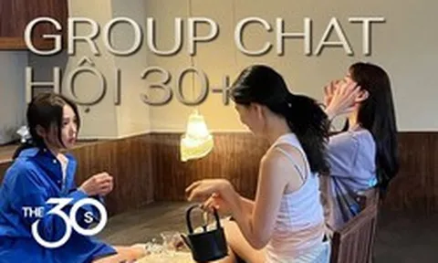 Bóc trần group chat tuổi 30