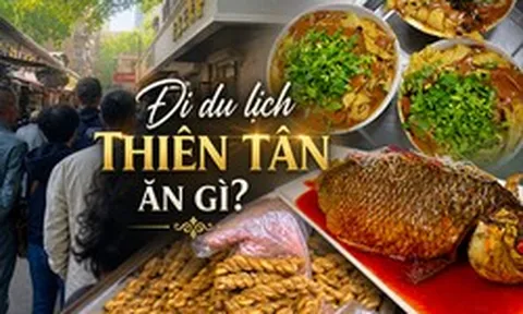 Ghé thăm 8 tọa độ ẩm thực lâu đời tại Thiên Tân, du khách Việt ngỡ như ở phố cổ Hà Nội