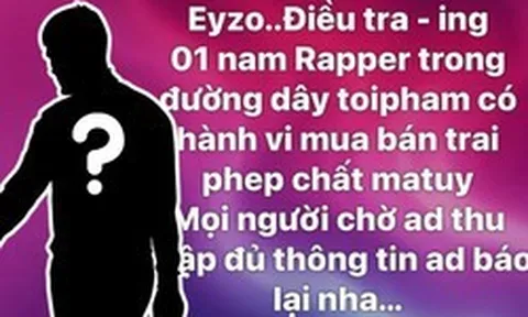 Đang điều tra 1 nam rapper Việt trong đường dây mua bán trái phép chất ma túy