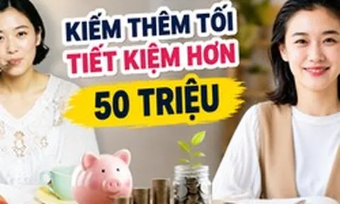 Có 1 con học tiểu học, tôi bắt đầu kiếm thêm từ buổi tối và bất ngờ khi tiết kiệm được hơn 50 triệu sau 1 năm
