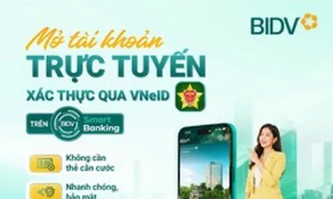 Mở tài khoản ngân hàng BIDV trực tuyến, xác thực qua VNeID ngay trên điện thoại