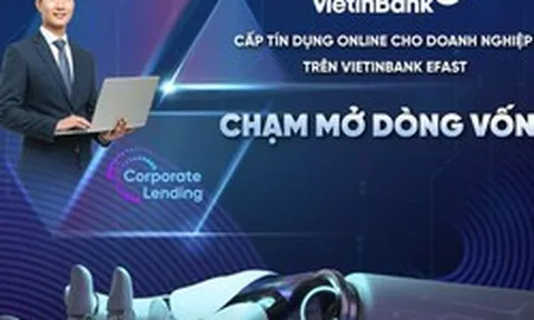 Doanh nghiệp được cấp tín dụng siêu tốc trên VietinBank eFAST
