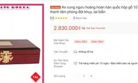 Bộ Y tế yêu cầu Shopee ngừng kinh doanh, gỡ bỏ thông tin về một sản phẩm An cung ngưu hoàng hoàn