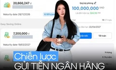 Cách gửi tiền ngân hàng của cô gái SN 1994 ở TP.HCM: 160 triệu chia thành 5 khoản ở 2 kỳ hạn, KHÔNG QUAN TÂM LÃI SUẤT