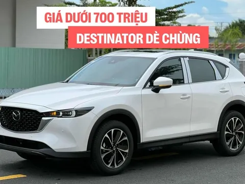 Giá bán Mazda CX-5 lại về dưới 700 triệu đồng: Thêm áp lực cho Mitsubishi Destinator sắp ra mắt