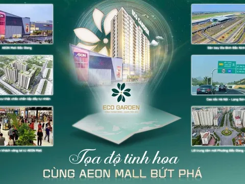 Eco Garden và sức bật thương mại từ Aeon Mall Bắc Giang