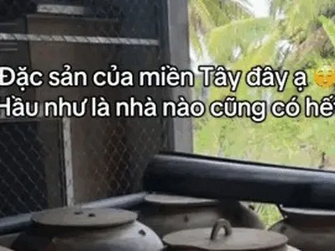 "Đặc sản" trong nhà người miền Tây, cả nước muốn biết đáp án