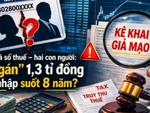 Chưa từng đi làm vẫn bị “gán” thu nhập 1,3 tỉ, đối mặt truy thu