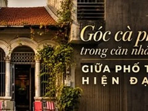 Yêu một căn nhà cũ từ thời sinh viên, nhiều năm sau người kiến trúc sư biến nó thành quán cà phê giữ lại hồn Sài Gòn xưa